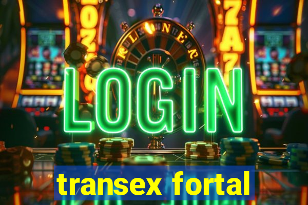 transex fortal